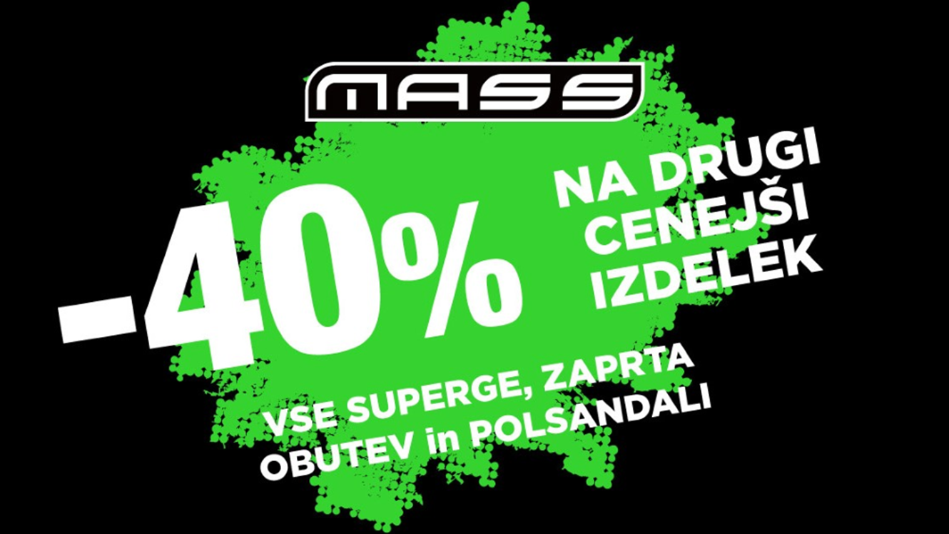 MASS: - 40 % na drugi izdelek