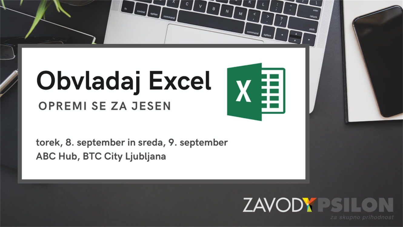 Zavod Ypsilon: Obvladaj Excel, opremi se za jesen!